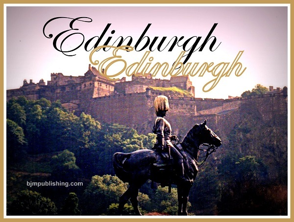 Any visit to Scotland should include the City of Edinburgh